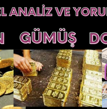 Altın-Gümüş-Dolar Güncel Analiz.. 10 Güncel Altın-Gümüş Brsa