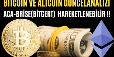 BİTCOİN VE ALTCOİN GÜNCELANALİZİ