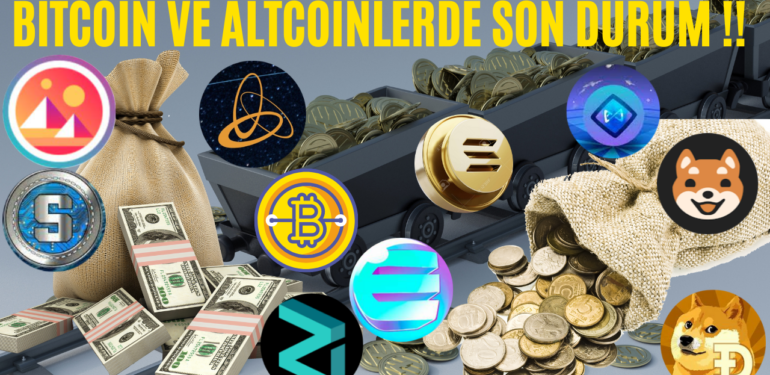 BİTCOİN VE ALTCOİNLERDE SON DURUM !!