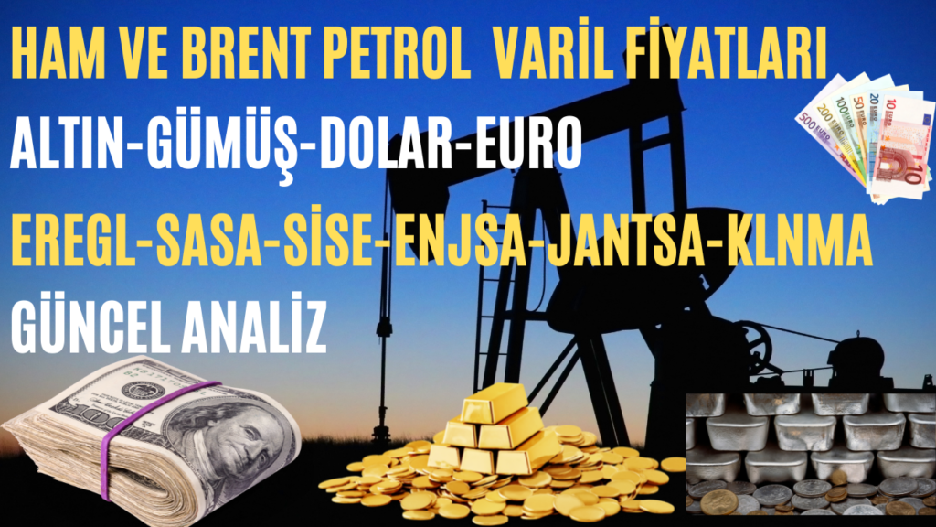 Borsa-Emtia-Dolar Analizi