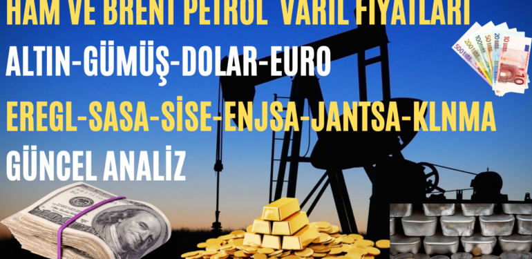 Borsa-Emtia-Dolar Analizi