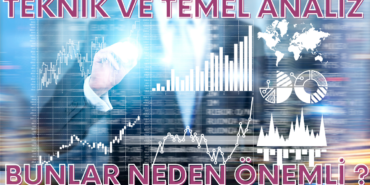 TEKNİK VE TEMEL ANALİZ