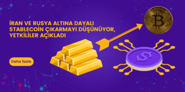 İran ve Rusya Altına Dayalı Stablecoin Çıkarmayı Düşünüyor, Yetkililer Açıkladı 10 Altın ve Bitcoin