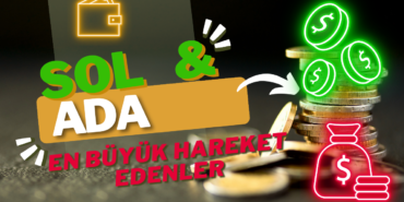 En Büyük Hareket Edenler: SOL %20 arttı, ADA Kasım'dan Bu Yana En Yüksek Noktaya Ulaştı 40 Sol ve Ada