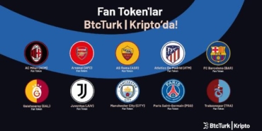BtcTurk dünyaca ünlü takımların Fan Tokenlarını listeledi