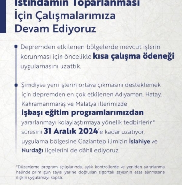 Depremzedeler için işbaşı eğitim programı süresi uzatıldı 8 Depremzedeler için işbaşı eğitim programı süresi uzatıldı