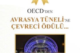 OECDden Avrasya Tüneline çevreci ödülü