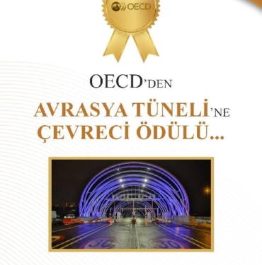 OECD'den Avrasya Tüneli'ne 'çevreci' ödülü 5 OECDden Avrasya Tüneline çevreci ödülü
