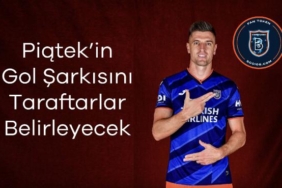 Piatekin gol şarkısını taraftarlar belirleyecek