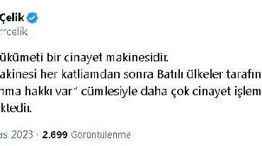 AK Parti'li Çelik: Netanyahu hükümeti bir cinayet makinesidir