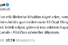 Bahçeli: Mesleğinin ilkelerine riayet eden gazetecilerin gününü tebrik ediyorum 36 Bahçeli: Mesleğinin ilkelerine riayet eden gazetecilerin gününü tebrik ediyorum
