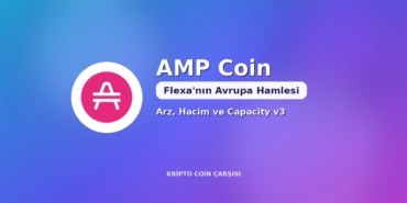 AMP Coin Neden Yükselmiyor? Flexa'nın Avrupa Hamlesi Dengeleri Değiştirebilir mi? 3 AMP coin neden yükselmiyor, Flexa Avrupa hamlesi kapak görseli