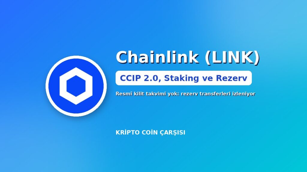 Chainlink (LINK) nedir kapak görseli: Chainlink logosu, CCIP 2.0, staking ve rezerv transferleri