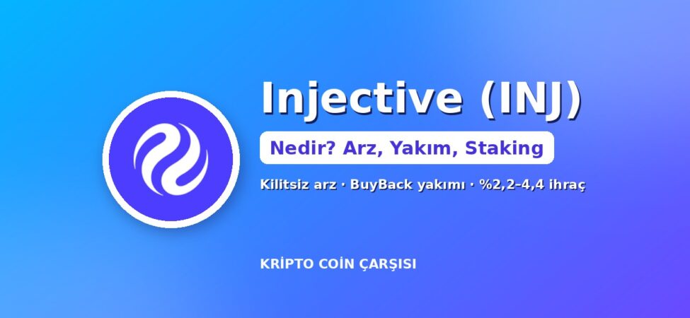 Injective (INJ) Nedir? Arz Farkı, BuyBack Yakımı ve Staking 16 Injective (INJ) nedir kapak: Injective logosu, arz, yakım ve staking
