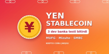 Yen stablecoin kapak görseli: MUFG, Mizuho ve SMBC ortak testi tamamladı