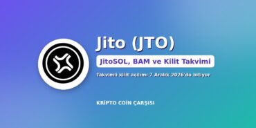 Jito (JTO) Nedir? JitoSOL, BAM, JTX ve 7 Aralık'ta Biten Kilitler 4 Jito (JTO) nedir kapak görseli: Solana MEV altyapısı, JitoSOL likit staking ve kilit açılım takvimi