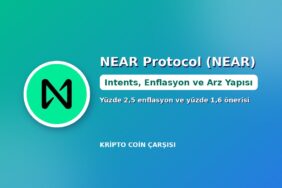 NEAR Protocol (NEAR) Nedir? Intents, Yarıya İnen Enflasyon ve Kilitsiz Arz 18 NEAR Protocol (NEAR) nedir kapak görseli: sharding katman 1 ağı, NEAR Intents ve enflasyon