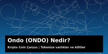 Ondo (ONDO) Nedir? Tokenize Tahviller, Ondo Chain ve Ocak 2027 Kilidi 5 Ondo Finance ve ONDO tokenı kapak görseli