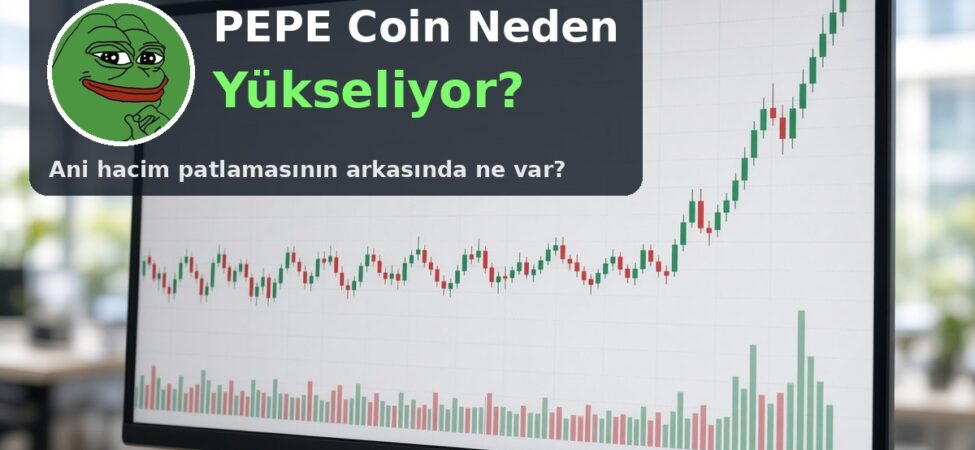 PEPE Coin Neden Yükseliyor? Ani Hacim Patlamasının Arkasında Ne Var? 26 pepe-coin-neden-yukseliyor-kapak