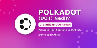 Polkadot (DOT) Nedir? 2,1 Milyar Tavan, Staking ve JAM Yolu 6 Polkadot (DOT) nedir kapak: resmi Polkadot logosu, 2,1 milyar DOT arz tavanı