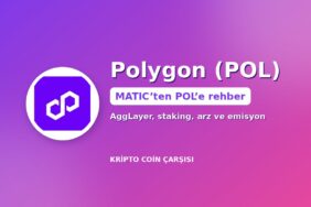 Polygon (POL) nedir kapak: POL logosu, MATIC’ten POL’e geçiş, AggLayer, staking ve emisyon