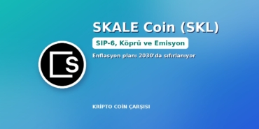 SKALE Coin (SKL) nedir kapak görseli: SIP-6, köprü ve emisyon