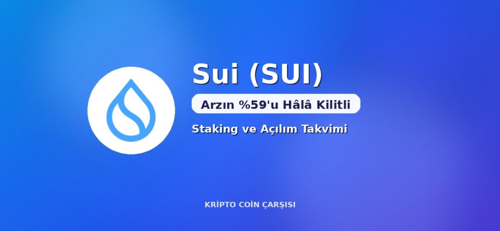 Sui (SUI) Nedir? Arzın Yüzde 59'u Neden Hâlâ Kilitli? 9 Sui (SUI) nedir kapak görseli: arzın yüzde 59'u kilitli, staking ve açılım takvimi