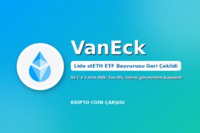 VanEck, Lido stETH ETF Başvurusunu Geri Çekti: Ne Değişir? 18 VanEck Lido stETH ETF başvurusunu geri çekti kapak görseli: SEC'e Form RW, stETH logosu