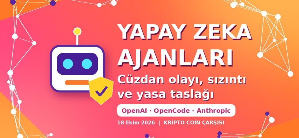 Yapay Zeka Ajanları: Cüzdan Olayı, Sızıntı ve Yasa Taslağı 14 Yapay zeka ajanları: OpenAI cüzdan olayı, OpenCode sızıntısı ve Anthropic yasa taslağı